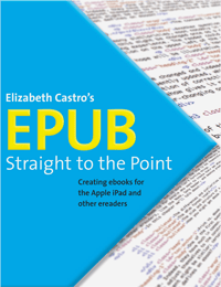 Elizabeth Castro's EPUB Straight to the Point for self-publishers