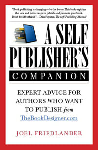 A Self-Publisher's Companion by Joel Friedlander