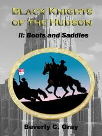 Black Knights of the Hudson Book II: Boots and Saddles