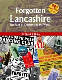 Forgotten Lancashire and Parts of Cheshire and the Wirral