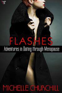 Flashes Adventures in Dating Though Menopause
