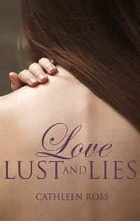 LOVE, LUST AND LIES
