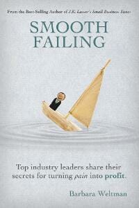 Smooth Failing: Top industry leaders share their secrets for turning pain into profits