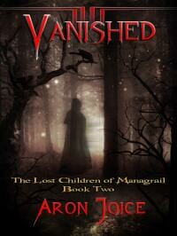 Vanished (The Lost Children of Managrail-book two)