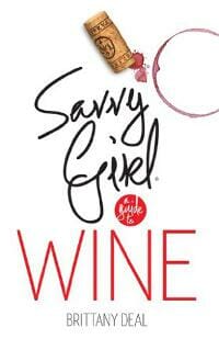 Savvy Girl, A Guide to Wine