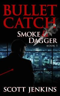 Bullet Catch: Smoke & Dagger Book 1
