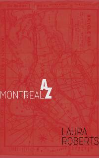 Montreal from A to Z: An Alphabetical Guide