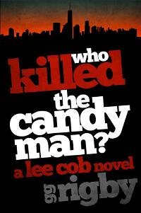 Who Killed the Candyman?