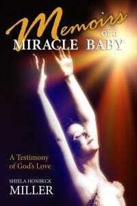 Memoirs of a Miracle Baby: A Testimony of God's Love