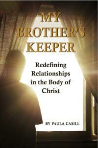 My Brother's Keeper: Redefining Relationships in the Body of Christ