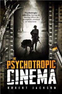 The Psychotropic Cinema