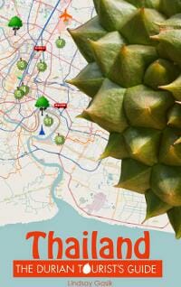 The Durian Tourist's Guide To Thailand
