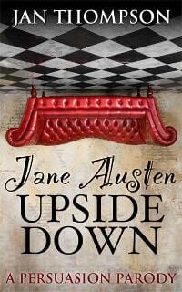 Jane Austen Upside Down: A Persuasion Parody