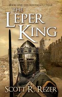 The Leper King: Book One of the Magdalen Cycle