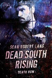 Dead South Rising: Death Row