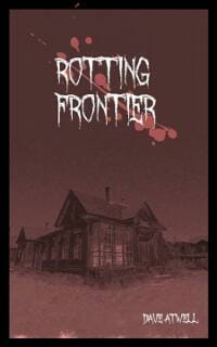 Rotting Frontier