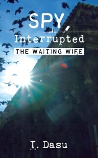 Spy, Interrupted: The Waiting Wife