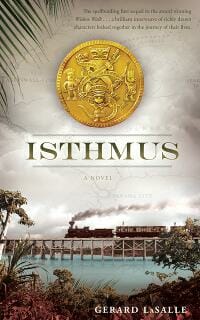 ISTHMUS - A NOVEL
