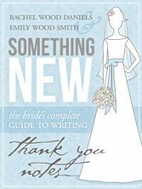 Something New: The Bride's Complete Guide to Writing Thank You Notes