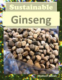 Sustainable Ginseng
