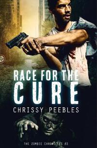The Zombie Chronicles - Book 2: Race For The Cure