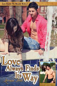Love Always Finds Its Way (Love Knows No Bounds, Book 2)