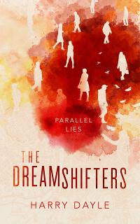 The Dreamshifters: Parallel Lies
