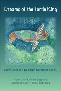 Dreams of the Turtle King: Poems Inspired by South Florida Beaches
