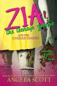 Zia The Teenage Zombie and the Undead Diaries