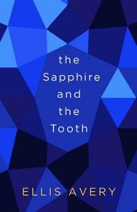 The Sapphire and the Tooth