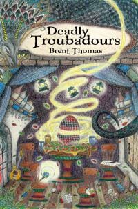 Deadly Troubadours