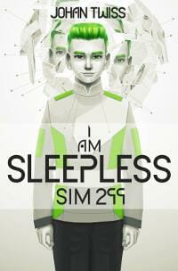 I AM SLEEPLESS: SIM 299