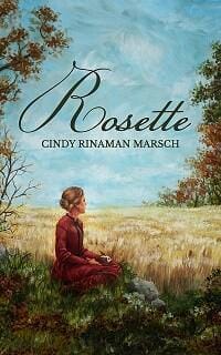 Rosette: A Novel of Pioneer Michigan