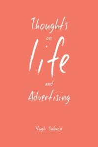 Thoughts on Life and Advertising