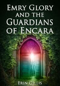 Emry Glory and the Guardians of Encara