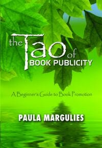 The Tao of Book Publicity: A Beginner's Guide to Book Promotion