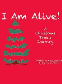 I am Alive, A christmas Trees Journey