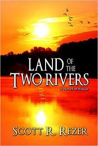 Land of the Two Rivers: A Novel of Shinar
