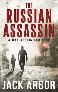 The Russian Assassin, A Max Austin Thriller