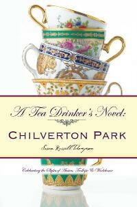 A Tea Drinker's Novel: Chilverton Park