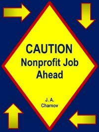 Caution: Nonprofit Job Ahead