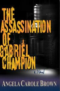 The Assassination of Gabriel Champion