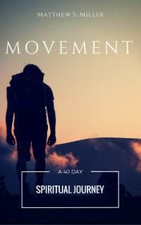 Movement: A 40 Day Spiritual Journey