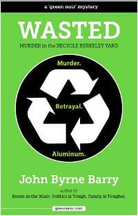 Wasted: Murder in the Recycle Berkeley Yard