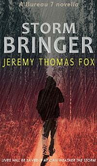 Storm Bringer: A Bureau 7 novella