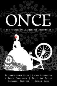 Once: Six Historically Inspired Fairytales