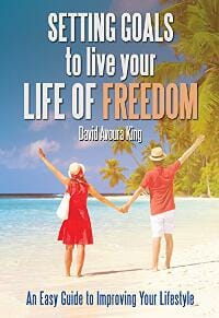 Setting Goals to Live Your Life of Freedom