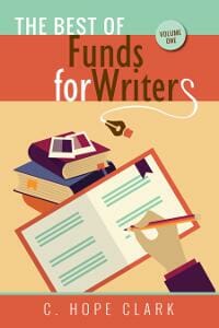 The Best of FundsforWriters, Vol. 1