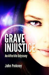 Grave Injustice: An Afterlife Odyssey