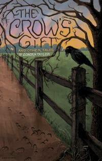 The Crow's Gift and Other Tales